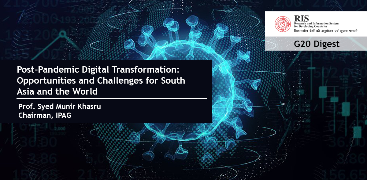 Post-Pandemic Digital Transformation: Opportunities and Challenges for South Asia and the World